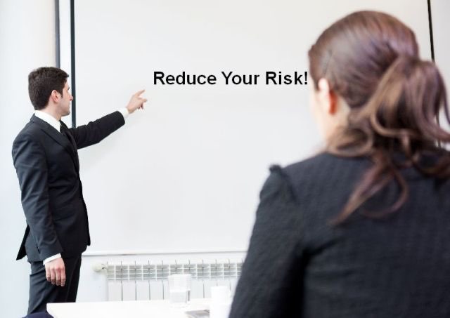 Risk Reduction: It’s Better to Reduce It Than Manage It