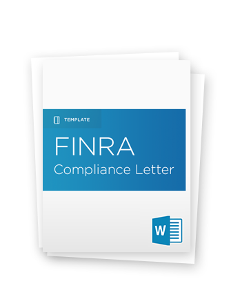 FINRA Letter Template Don’t miss this final FINRA compliance step. 