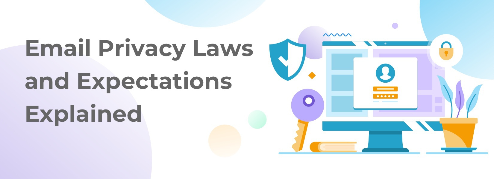 Email Privacy Laws and Expectations Explained