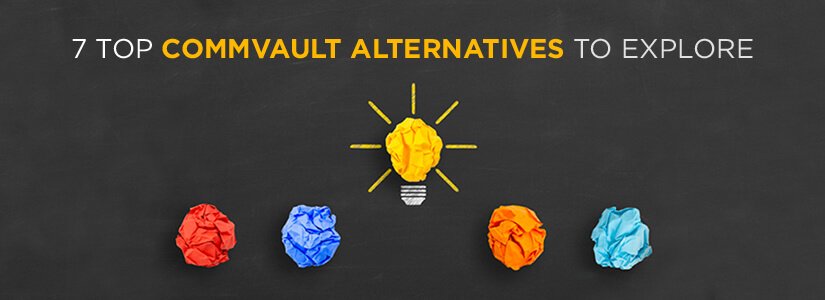 7 Top Commvault Alternatives to Explore
