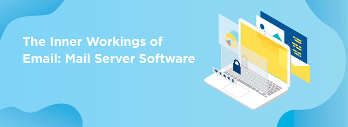 The Inner Workings of Email: Mail Server Software