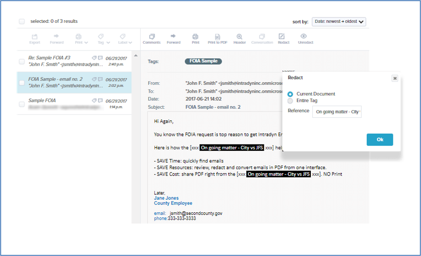 Example of Intradyn’s redaction tool on an FOIA request email. Users can redact individual words, single sentences and whole paragraphs and leave annotations explaining the reason for redaction.  