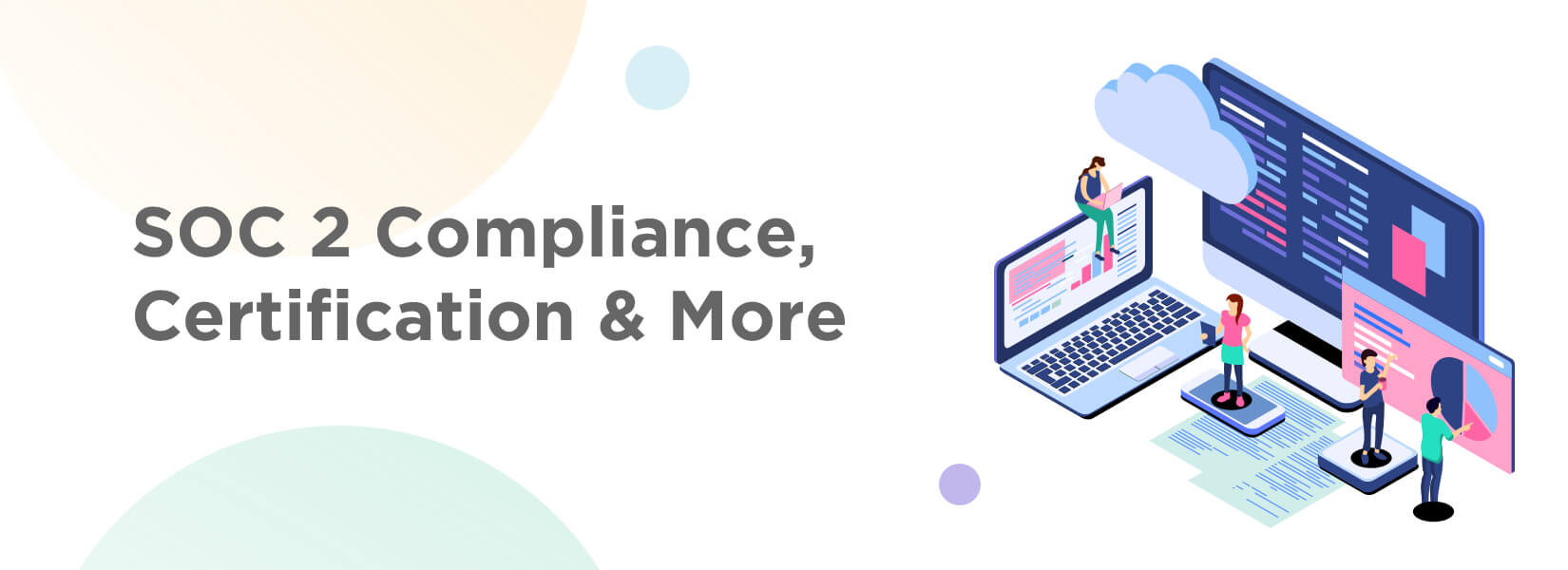 SOC 2 Compliance, Certification & More [All the Essentials]
