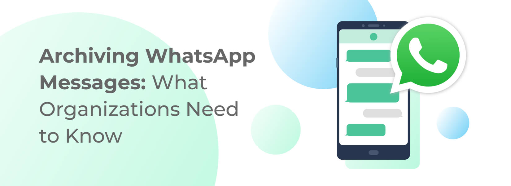 Archiving WhatsApp Messages: What Organizations Need to Know